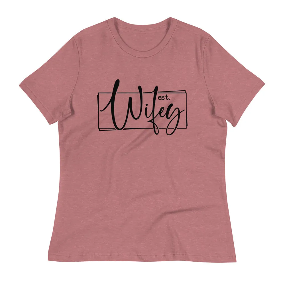 Wifey Women's Relaxed T-Shirt